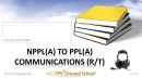 NPPL(A) to PPL(A) Communications